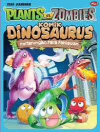 Image of Plants VS Zombies : Komik Dinosaurus : Pertarungan Para Pahlawan