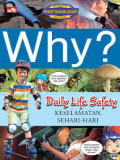 Why? Daily Life Safety