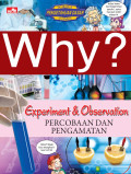 Why? Experiment & Observation