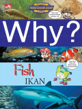 Why? Fish/ ikan