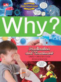 Why? Medical and treatment/ obat-obatan dan pengebotan