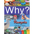 Why? Recycle