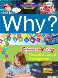 Image of Why? Sofware and Coding: perangkat lunak & pemrograman
